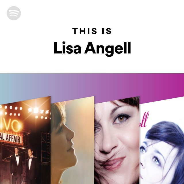 This Is Lisa Angell - playlist by Spotify | Spotify