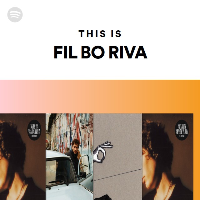 This Is FIL BO RIVA | Spotify Playlist