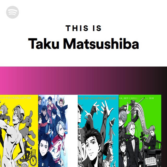 Taku Matsushiba | Spotify