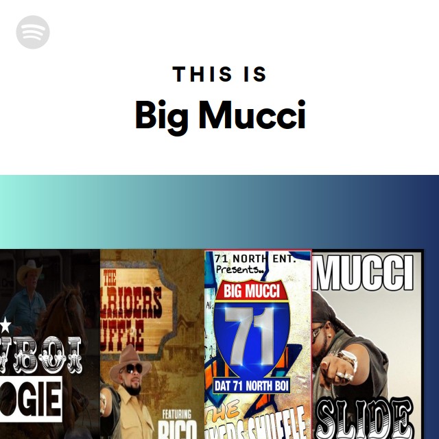 This Is Big Mucci - playlist by Spotify | Spotify