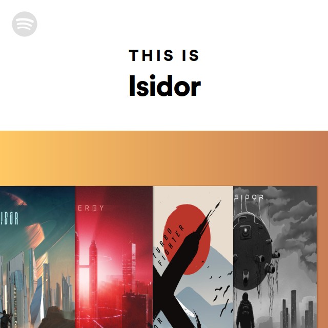 This Is Isidor - playlist by Spotify | Spotify
