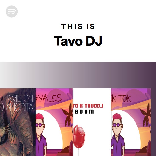 This Is Tavo DJ - playlist by Spotify | Spotify