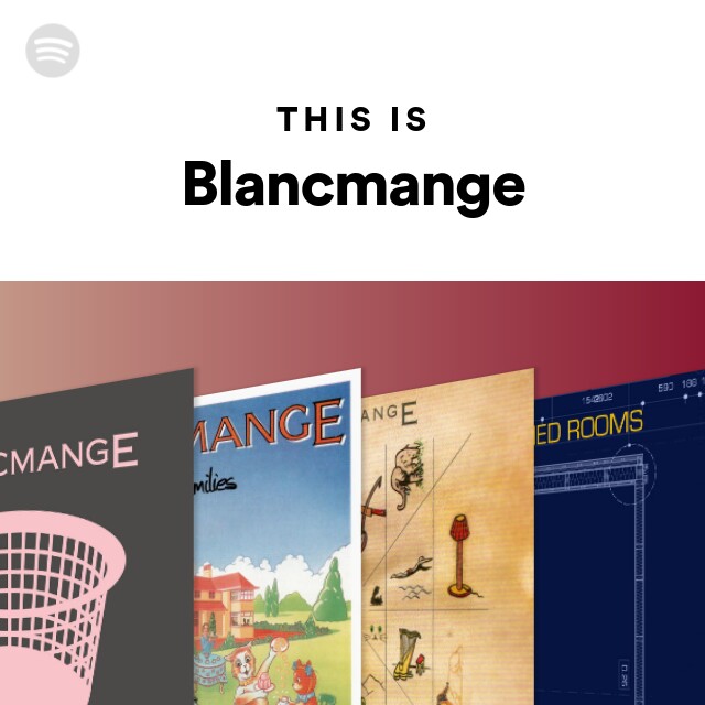 This Is Blancmange Playlist By