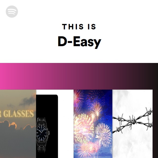 This Is D-Easy - playlist by Spotify | Spotify