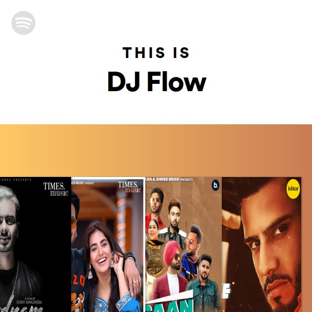 This Is DJ Flow - playlist by Spotify | Spotify