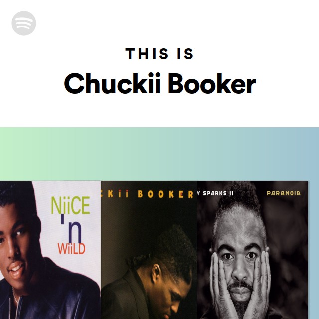 Chuckii Booker | Spotify