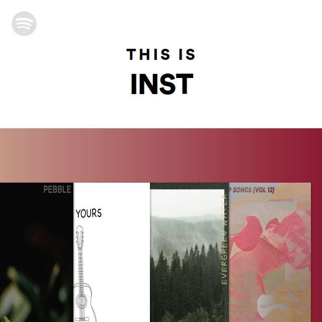 This Is INST - playlist by Spotify | Spotify
