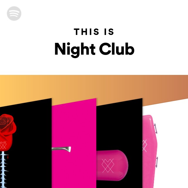 This Is Night Club playlist by Spotify Spotify