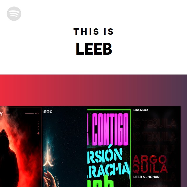 This Is LEEB - playlist by Spotify | Spotify