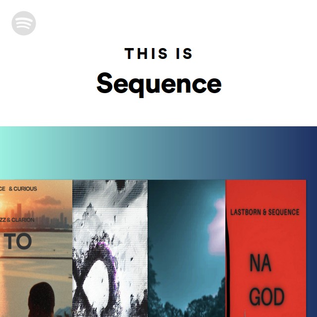 This Is Sequence - playlist by Spotify | Spotify