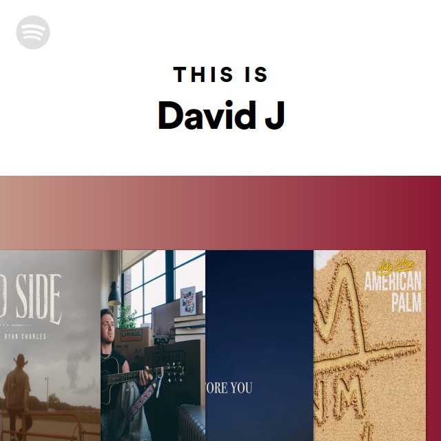 This Is David J - playlist by Spotify | Spotify