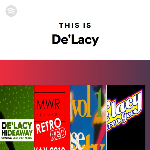 This Is De'Lacy - playlist by Spotify | Spotify