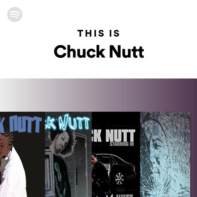 Chuck Nutt | Spotify