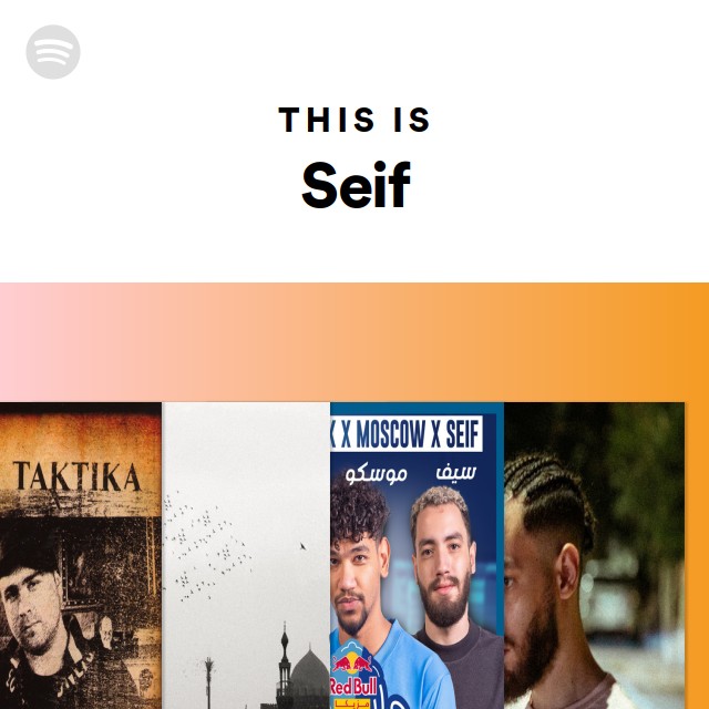 This Is Seif - playlist by Spotify | Spotify