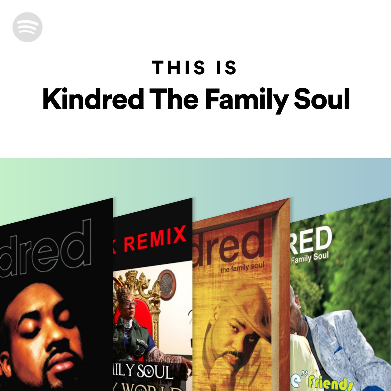 This Is Kindred The Family Soul