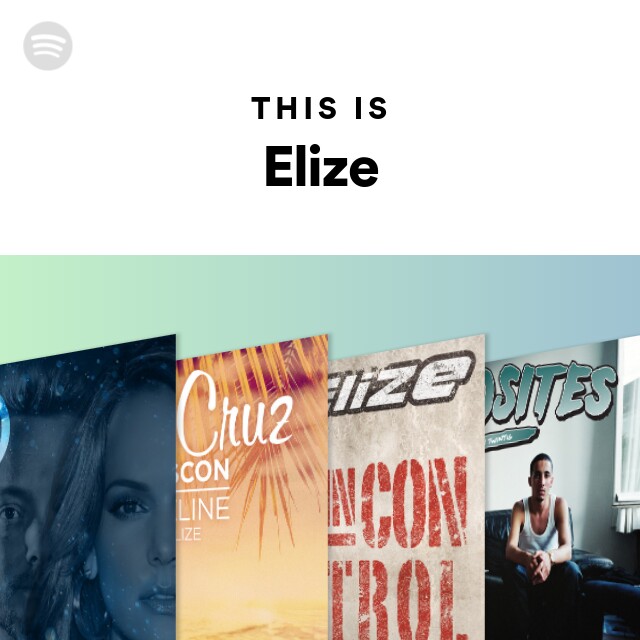 This Is Elize - playlist by Spotify | Spotify