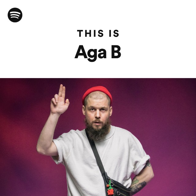 This Is Aga B - Playlist By Spotify | Spotify