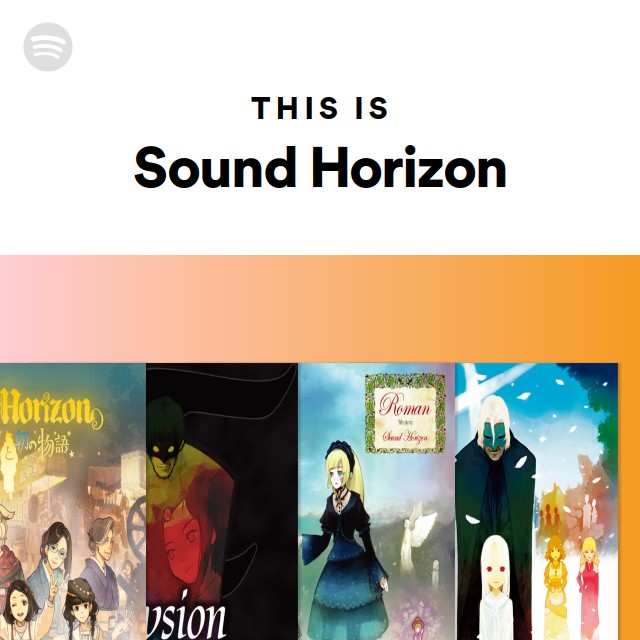 This Is Sound Horizon - playlist by Spotify | Spotify