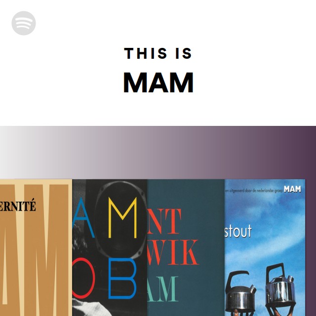 This Is Mam Playlist By Spotify Spotify