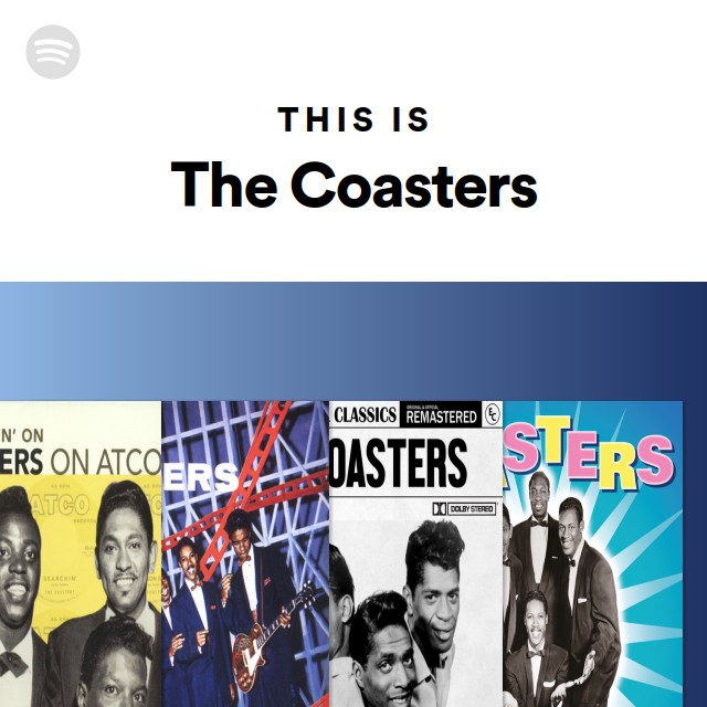 This Is The Coasters - playlist by Spotify | Spotify