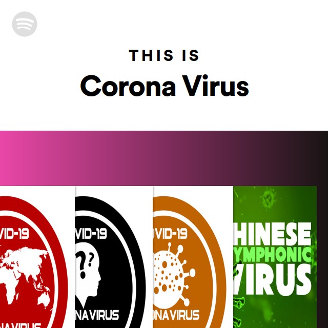 This Is Corona Virus - playlist by Spotify | Spotify