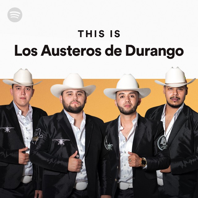 14 De Enero Los Austeros De Durango Letra This Is Los Austeros De Durango - playlist by Spotify | Spotify