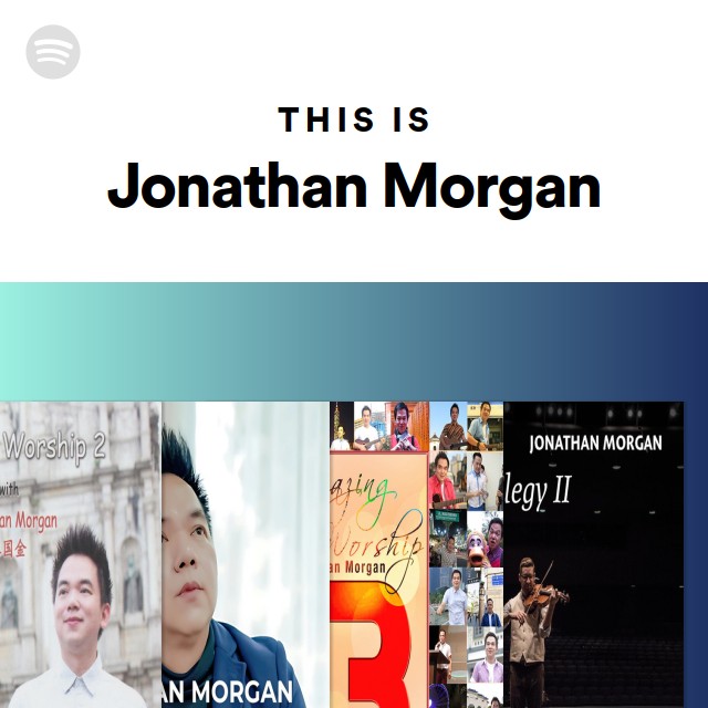 This Is Jonathan Morgan - playlist by Spotify | Spotify