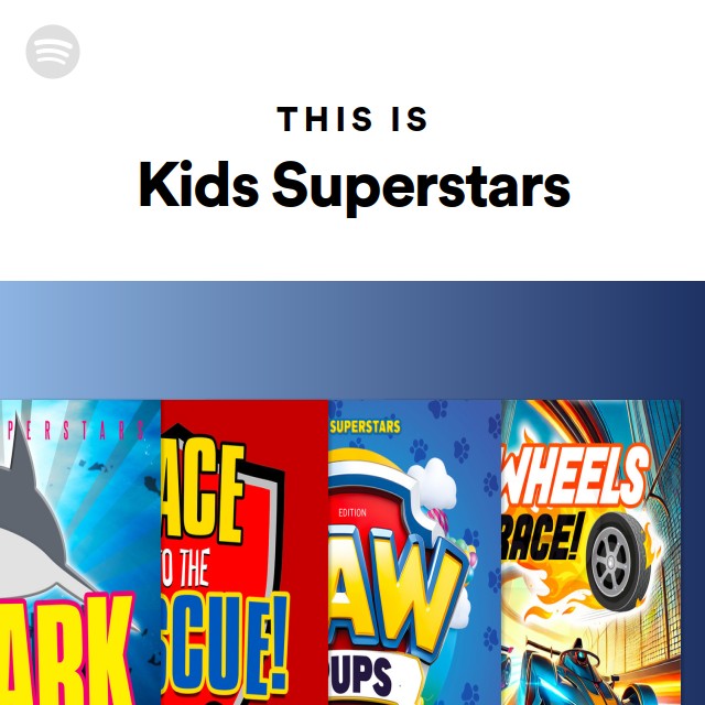 Kids Superstars Spotify