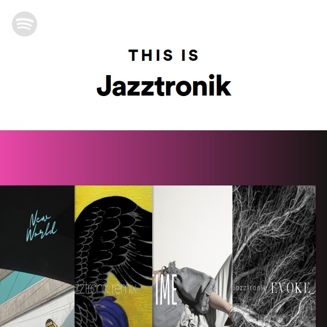 Jazztronik | Spotify