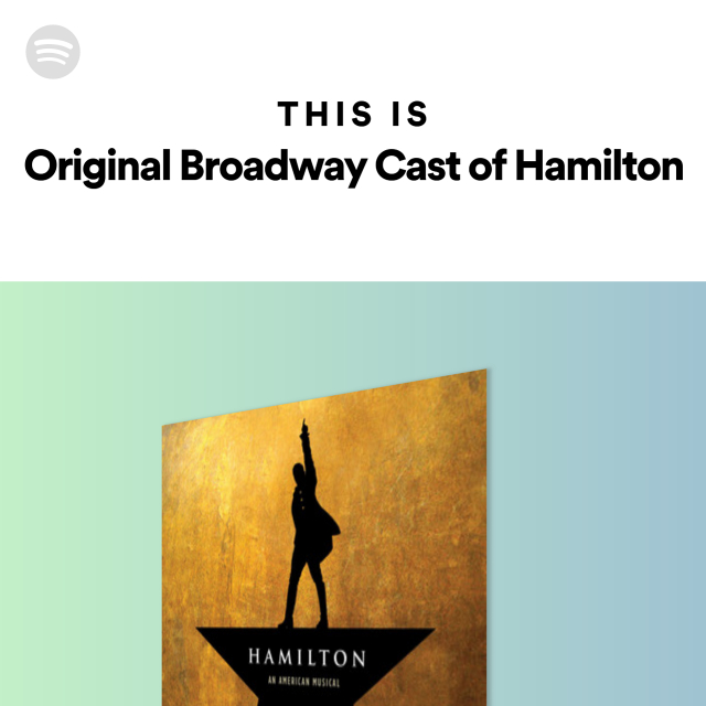 This Is Original Broadway Cast of Hamilton