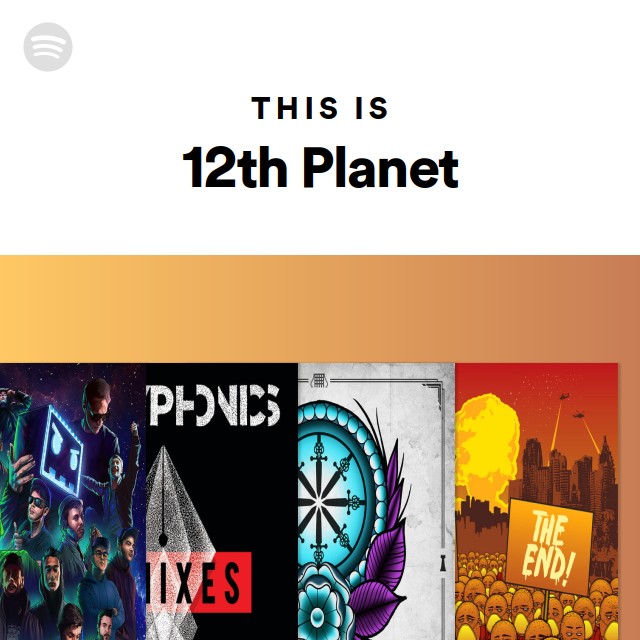 This Is 12th Planet - playlist by Spotify | Spotify