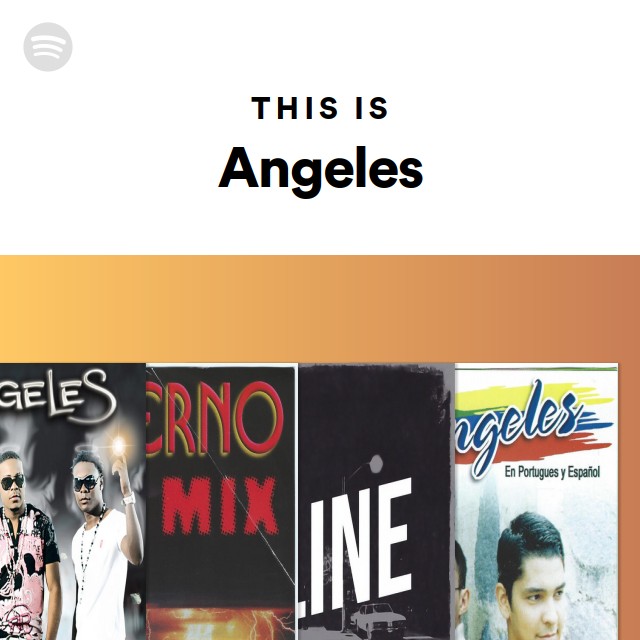 This Is Angeles - playlist by Spotify | Spotify