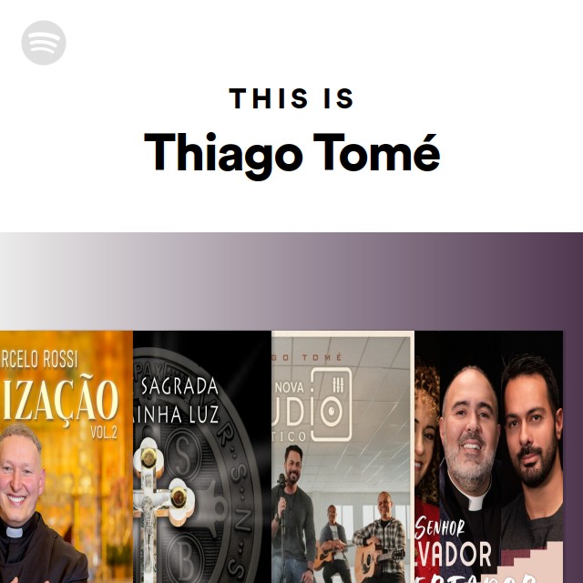 This Is Thiago Tomé - playlist by Spotify | Spotify