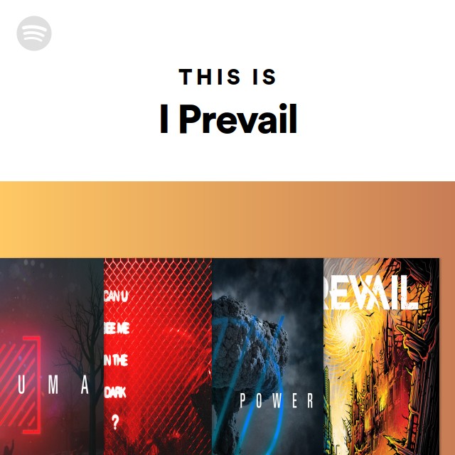 I Prevail: The Essentials - playlist by I Prevail