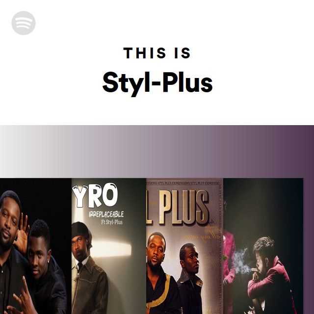 This Is Styl-Plus - playlist by Spotify | Spotify