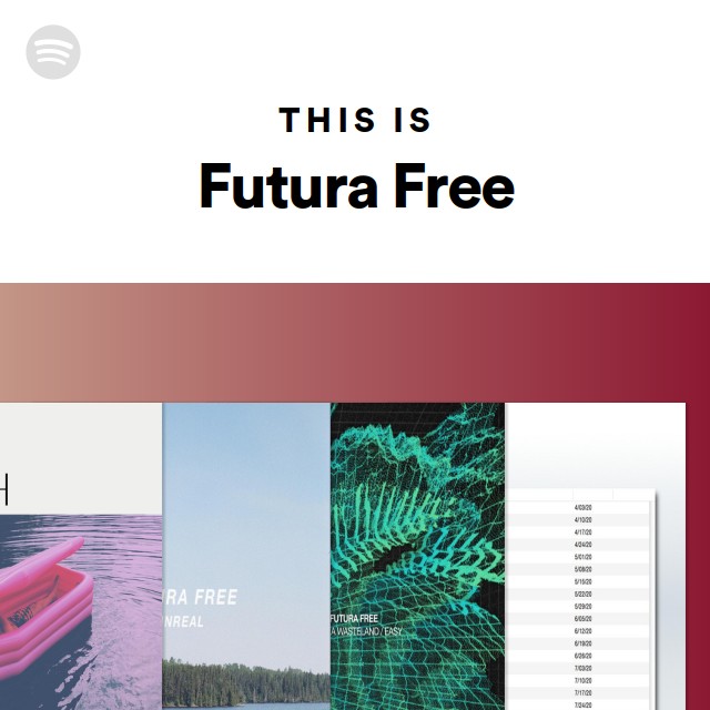 This Is Futura Free | Spotify Playlist