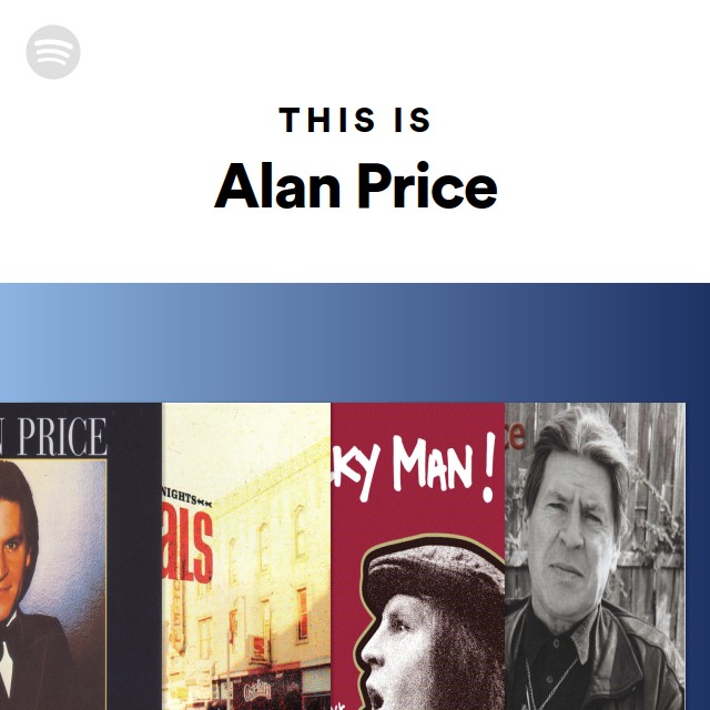 This Is Alan Price - Playlist By Spotify 