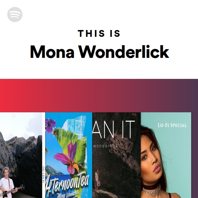 This Is Mona Wonderlick - playlist by Spotify | Spotify