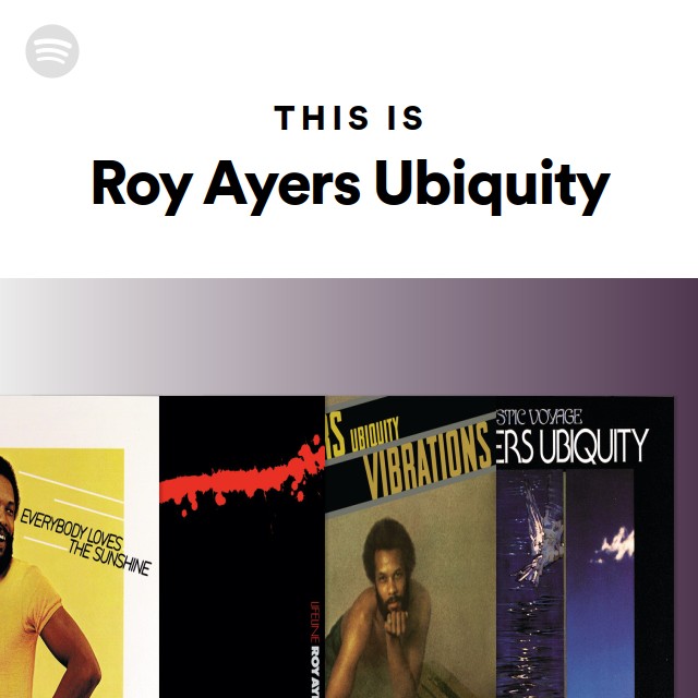 This Is Roy Ayers Ubiquity - playlist by Spotify | Spotify