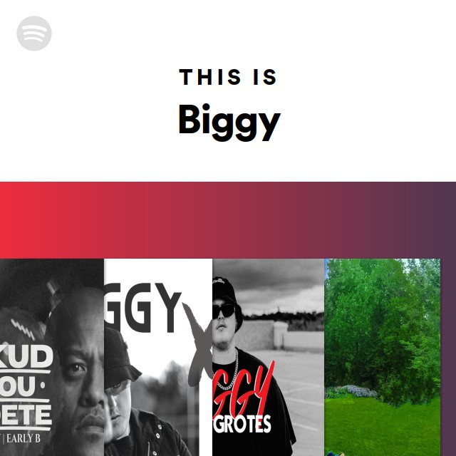 This Is Biggy - playlist by Spotify | Spotify