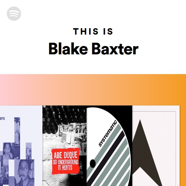 This Is Blake Baxter - playlist by Spotify | Spotify