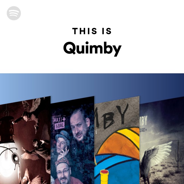 This Is Quimby playlist by Spotify Spotify