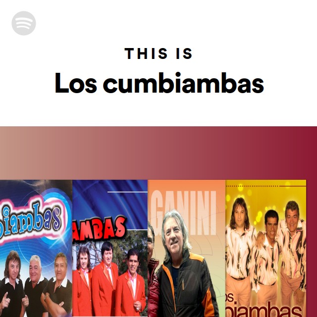 This Is Los cumbiambas playlist by Spotify Spotify