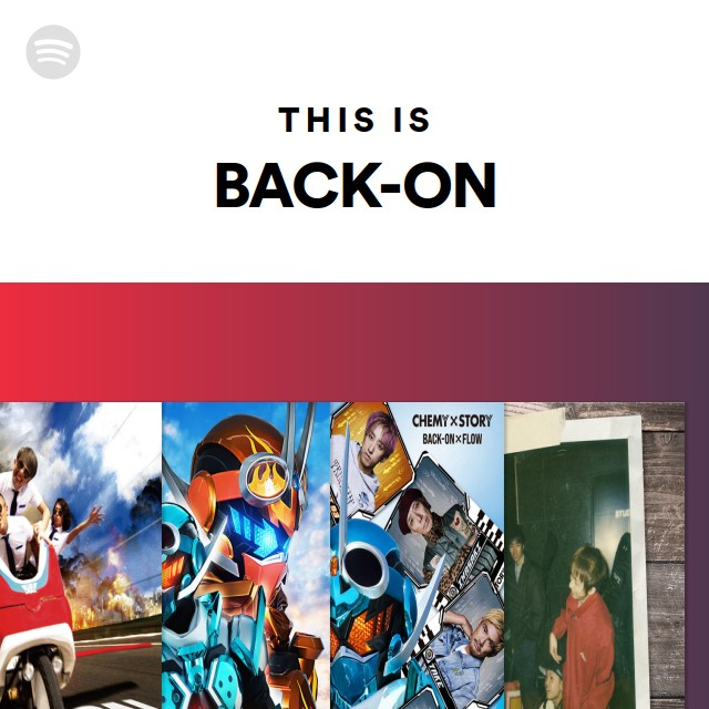 This Is BACK-ON - Playlist By Spotify | Spotify