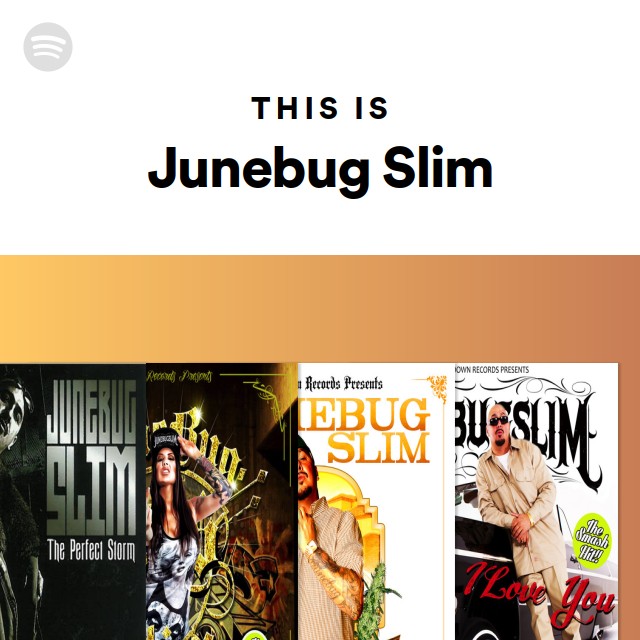 This Is Junebug Slim | Spotify Playlist