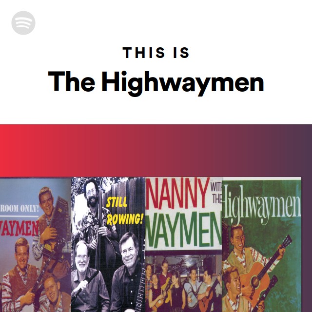 The Highwaymen Spotify