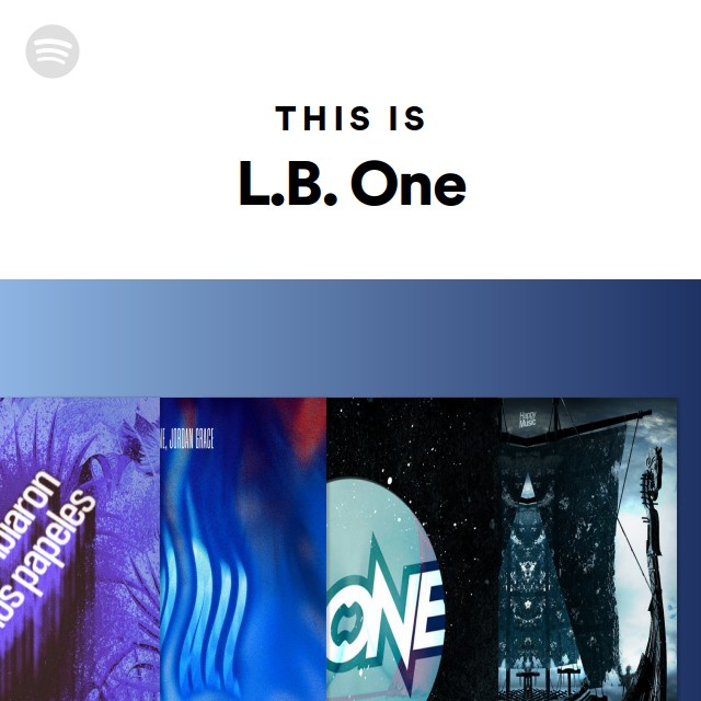 This Is L.B. One - Playlist By Spotify | Spotify