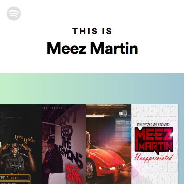 ☆Meez Martin☆ ￼￼￼G-rap Hiphop ☆Meez Martin☆ ￼￼￼G-rap Hiphop Meez Martin | Spotify