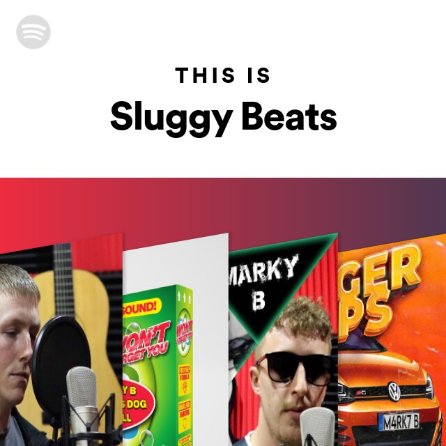 This Is Sluggy Beats - playlist by Spotify | Spotify