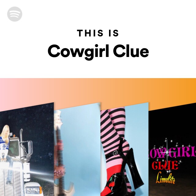 This Is Cowgirl Clue Playlist By Spotify Spotify